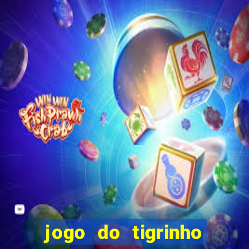 jogo do tigrinho paga de verdade